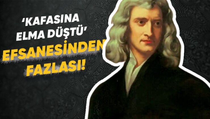 Tarihin En Değerli Bilim İnsanlarından Isaac Newton ve Fizik Dünyasını Değiştiren Hareket Maddeleri