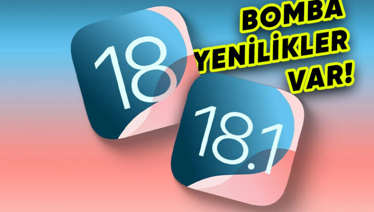 Apple, iOS 18 İçin İki Yeni Beta Sürüm Yayımladı: İşte iPhone’lara Gelecek Tüm Yenilikler
