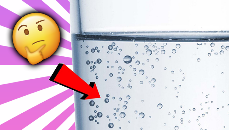 Bardağımızdaki Suda Neden Bir Müddet Sonra Kabarcıklar Oluşur? Güya Soda Doldurmuşuz Gibi!