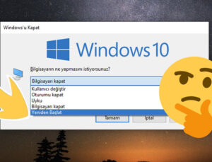 Bilgisayarımızı Yine Başlatmak Neden Pek Çok Sorunu Çözüyor?