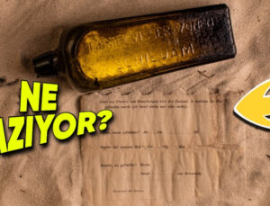 Bir Şişenin İçinde Bulunan En Eski Notta Ne Yazıyordu? Aşk yahut Yardım Daveti Değil!