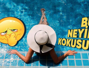 Klor Aslında Kokusuzken Havuzlarda Nasıl Buram Buram Kokusunu Alıyoruz? Sebebi Havuza Girmekten Vazgeçirtir!