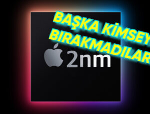 Apple, iPhone 17 Pro ile 2nm İşlemcilere Geçecek (Başka Kimseye 2nm Çip Kalmadı)