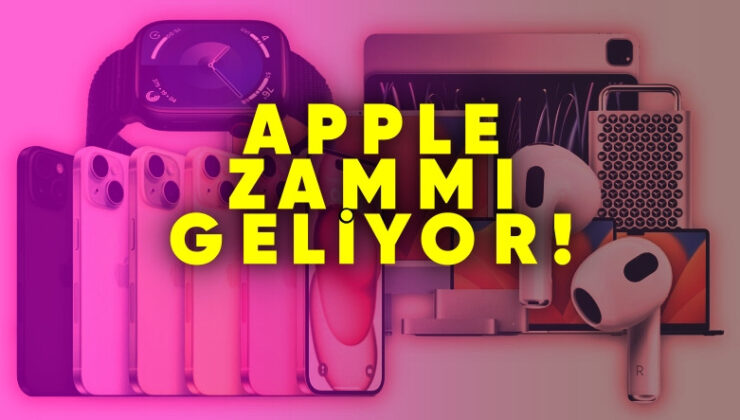 Apple, Türkiye Fiyatlarına Artırım Yapmaya Hazırlanıyor: İşte Mümkün Yeni Fiyatlar