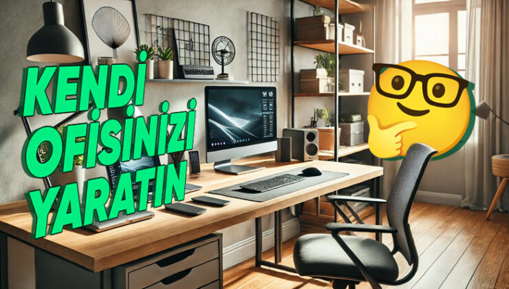 Konuttan Çalışanların Dikkatine: Daha Üretken Olmak İçin Çalışma Alanınızı Nasıl Düzenlemelisiniz? 10 Adımda Anlatıyoruz!