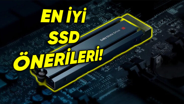 Sistemlerinizi Uçuracak Her Bütçeye Uygun En Yeterli SSD Teklifleri