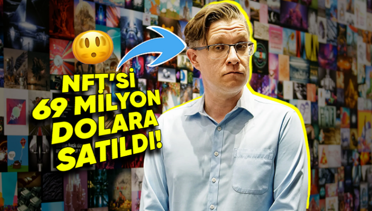 Tek Bir NFT Satışıyla Tam 69 Milyon Dolar Kazanan Mike Winkelmann’ın Kıssası (NFT’lerin Popülerleşmesini Sağlamış!)