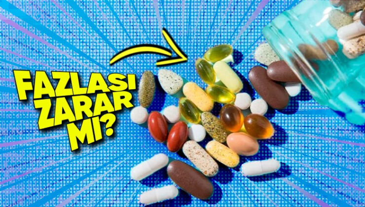 Tıpkı İlaçlar Üzere Vitaminleri de Fazla İçtiğimizde Hayati Tehlike Oluşturur mu?