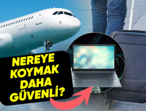Bir Daha Karar Vermeden İki Kez Düşüneceksiniz: Bilgisayarınızı El Bagajında mı Yoksa Check-in Bagajında mı Taşımak Daha Mantıklı?