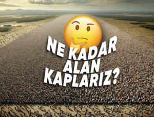 Dünyadaki Tüm İnsanları Bir Ortaya Getirsek Ne Kadar Alan Kaplardı? Sonucun Bu Kadar Şaşırtan Olacağını Hesaplarken Biz de Bimiyorduk!