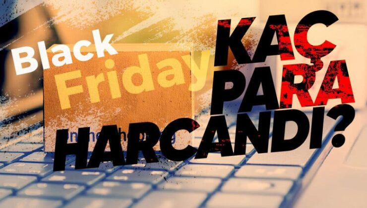 Black Friday İndirimlerinde Toplam Kaç Para Harcandığı Muhakkak Oldu