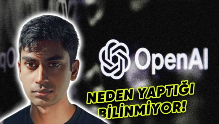 Eski Bir OpenAI Çalışanı İntihar Etti: Şirketten Ayrıldıktan Sonra Çarpıcı İtiraflarda Bulunmuştu!