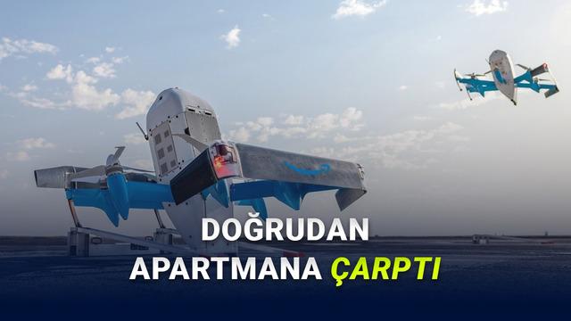 Amazon’un Kargo Teslimat Drone’u Bir Apartmana Çarptı [Video]