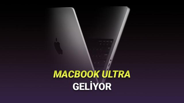 Apple, “MacBook Ultra” Geliştiriyor: OLED Panel, Dokunmatik Ekran ve Dahası