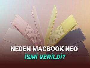 Apple, Uygun Fiyatlı MacBook Modeline Neden “Neo” İsmini Verdiğini Açıkladı