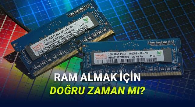RAM Fiyatlarına Yönelik Yeni Araştırma: Fiyatlar Düşecek mi?