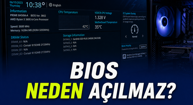 BIOS Açılmama Sorunu, Sebebi ve En Süratli Tahlil Yolları