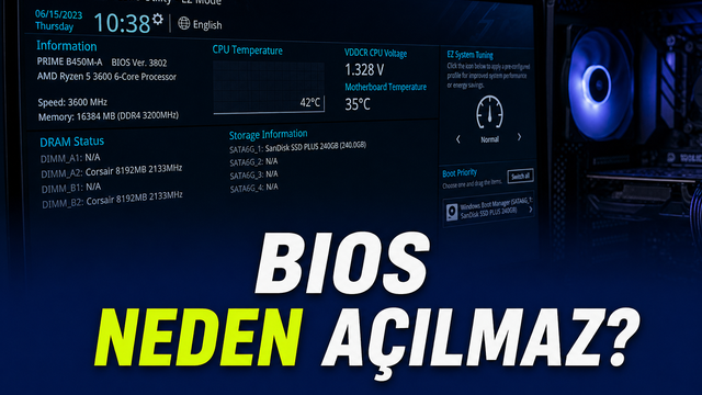 BIOS Açılmama Sorunu, Sebebi ve En Süratli Tahlil Yolları