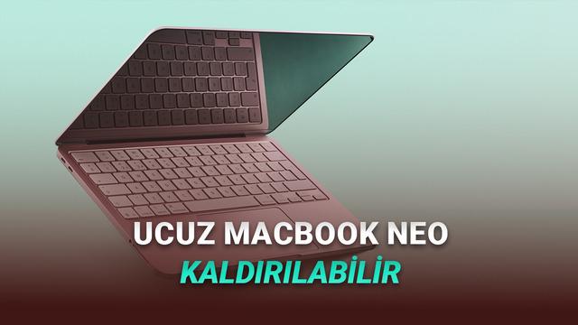 Apple’ın 38 Bin TL’lik MacBook Neo’yu Satıştan Kaldıracağı Argüman Edildi